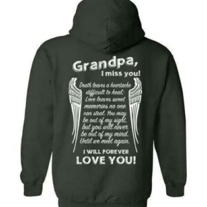 Grandpa I Miss You Hoodie Shirt 1
