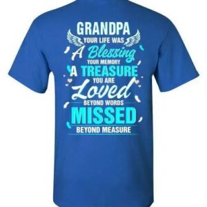 Grandpa Your Life Was A Blessing T Shirts 1