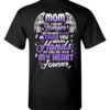 Mom I Can No Longer See You T Shirt 1