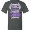 Mom I Can No Longer See You T Shirt 2