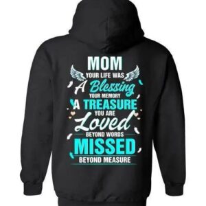 Mom Your Life Was A Blessing Hoodie 1