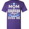 My Mom Watches Over Me Front T Shirt 4