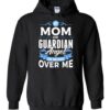 My Mom Watches Over Me Hoodie 1